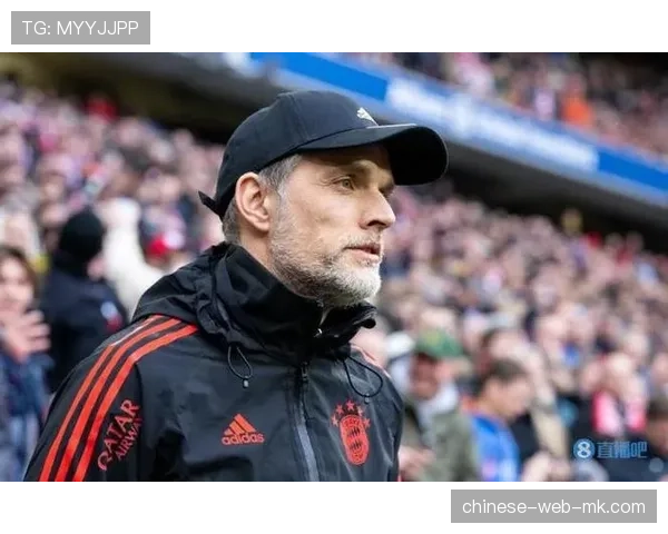 拜仁赛前发布会，图赫尔强调球队必须在攻防两端保持“纪律”